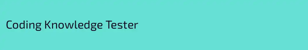 Coding Knowledge Tester 